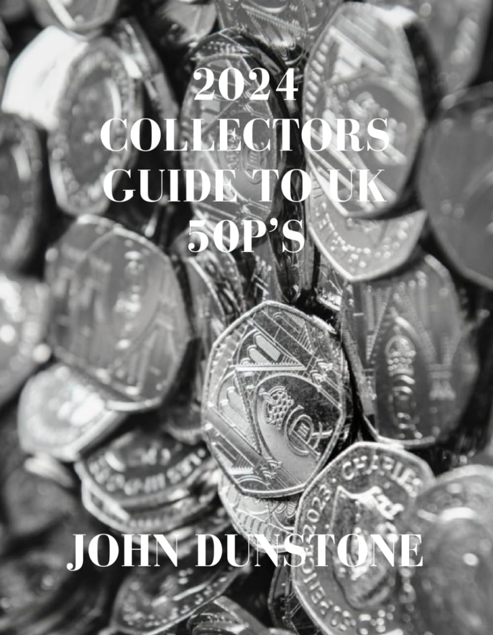 2024 collectors guide to 50p coins: Up to date information on estimated 50p values baixar livro de graça