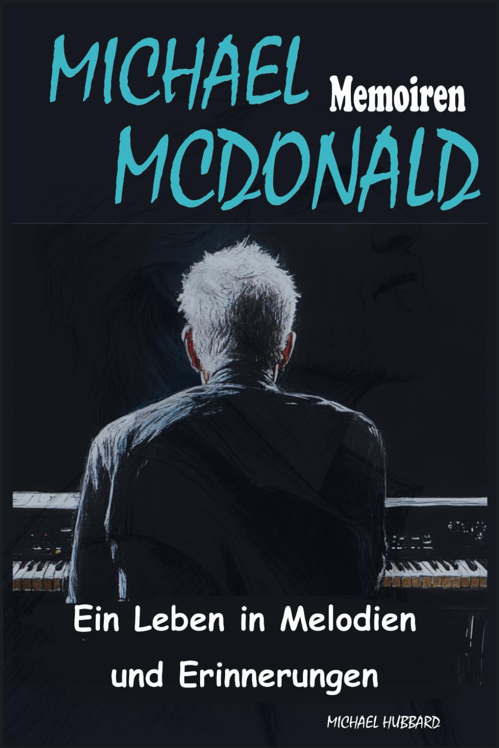 capítulo por capítulo baixar Michael McDonald Memoiren: Ein Leben in Melodien und Erinnerungen (German Edition)