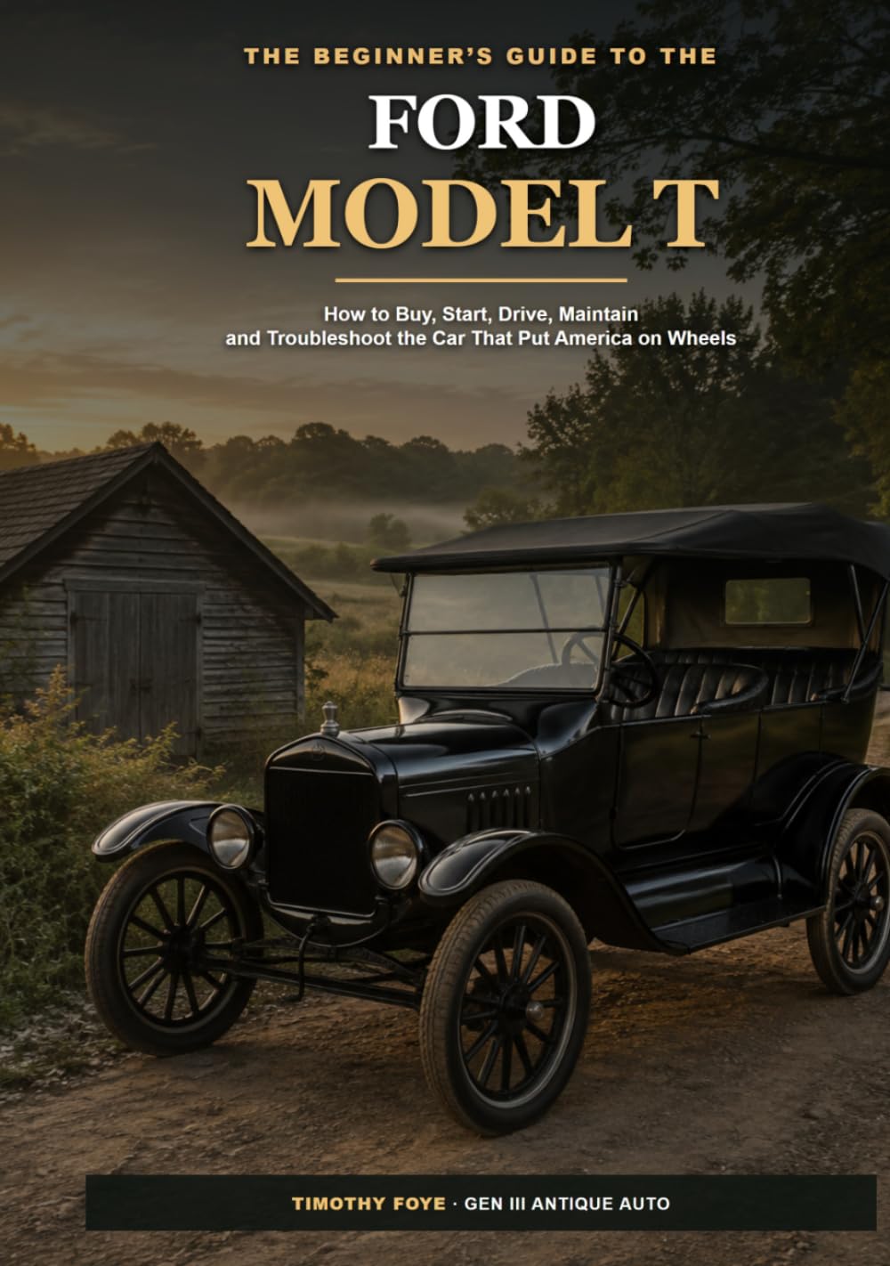The Beginner's Guide to the Ford Model T: How to Buy, Start, Drive, Maintain, and Troubleshoot the Car That Put America on Wheels baixar o livro de graça
