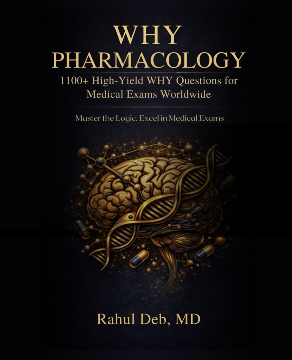 WHY PHARMACOLOGY: 1100+ High-Yield WHY Questions for Medical Exams Worldwide baixar o livro de graça