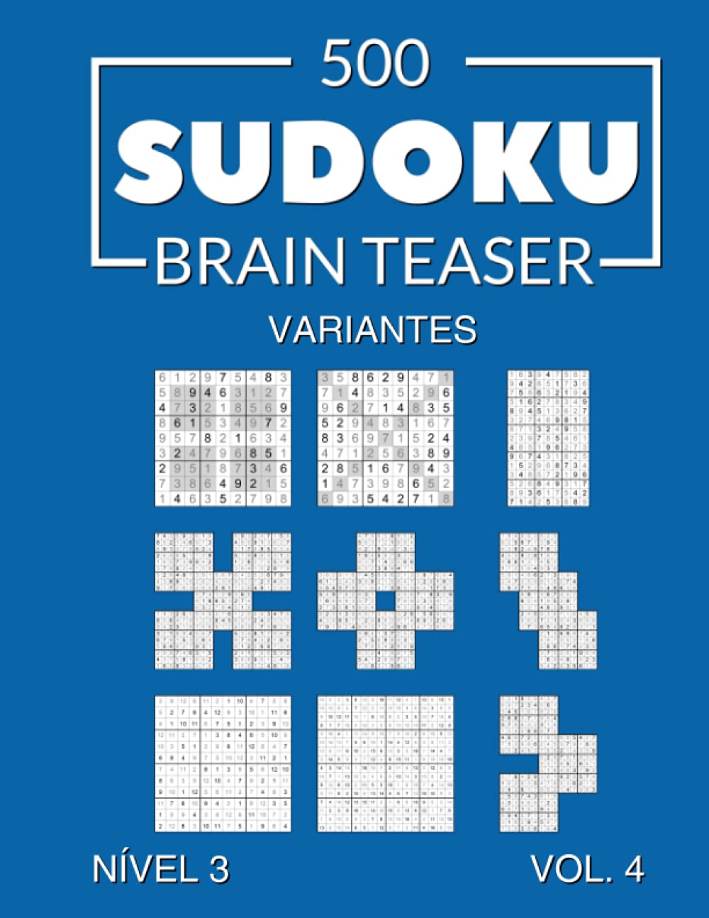 500 Sudoku Brain Teaser Variantes com soluções Nível 3 Vol. 4 baixar livro de graça
