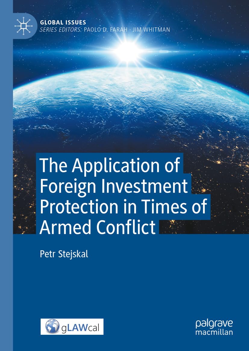 capítulo por capítulo baixar The Application of Foreign Investment Protection in Times of Armed Conflict (Global Issues) (English Edition)