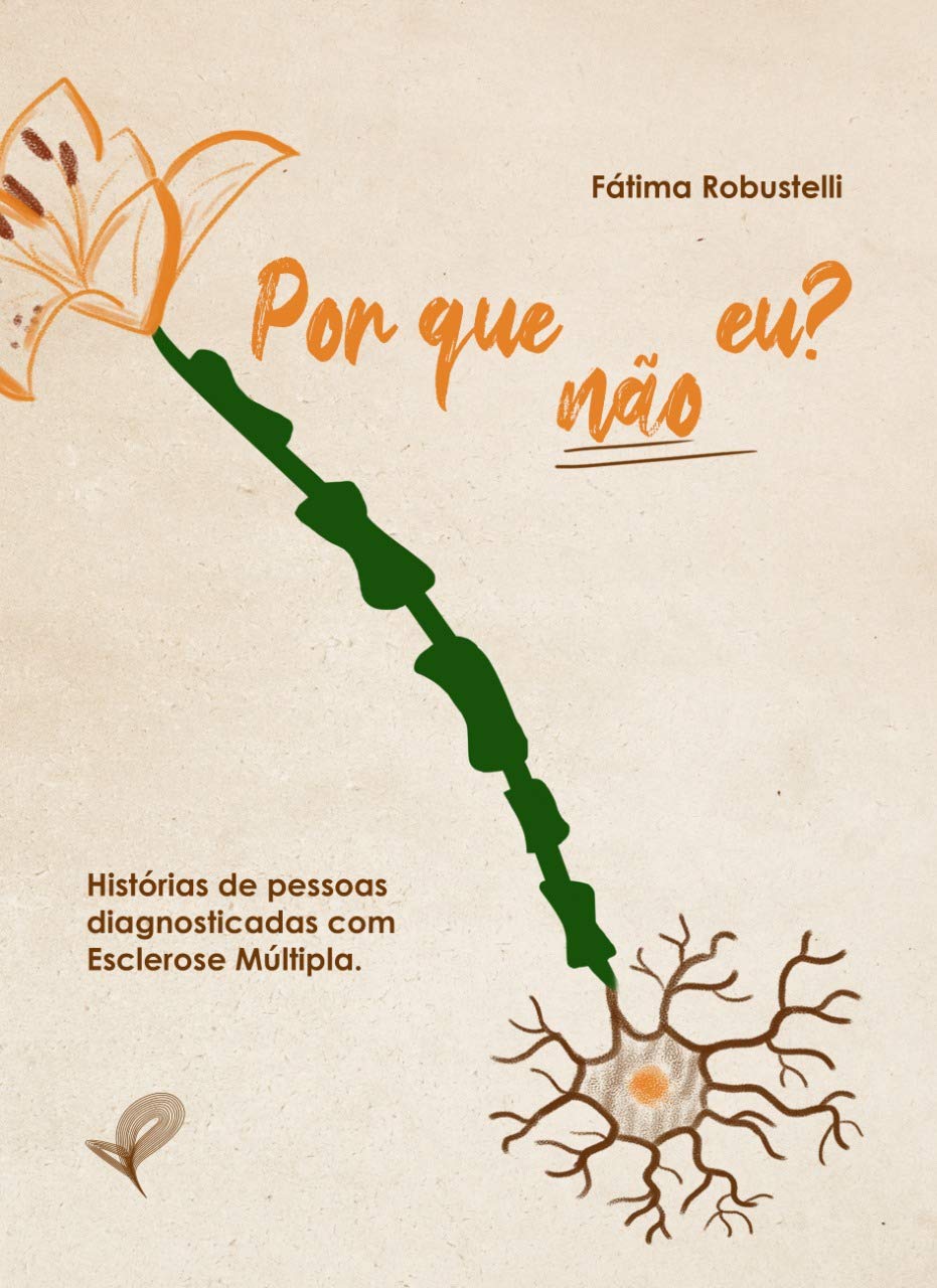 ler totalmente Por que não eu?: Histórias de pessoas diagnosticadas com esclerose múltipla