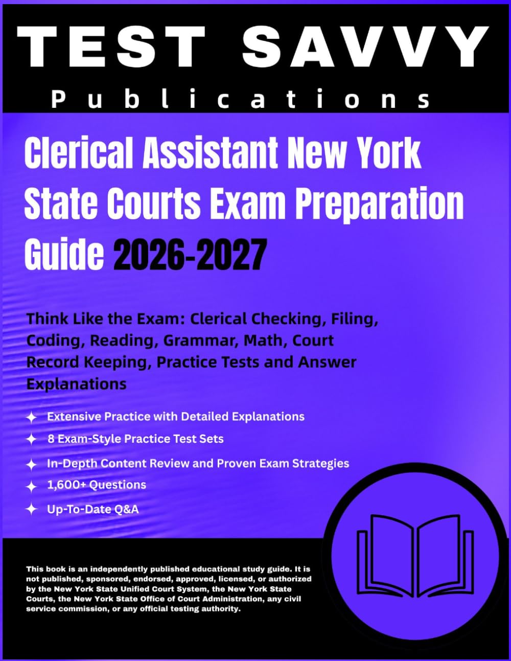 Clerical Assistant New York State Courts Exam Preparation Guide 2026-2027: Think Like the Exam: Clerical Checking, Filing, Coding, Reading, Grammar,... Practice Tests and Answer Explanations baixar livro de graça