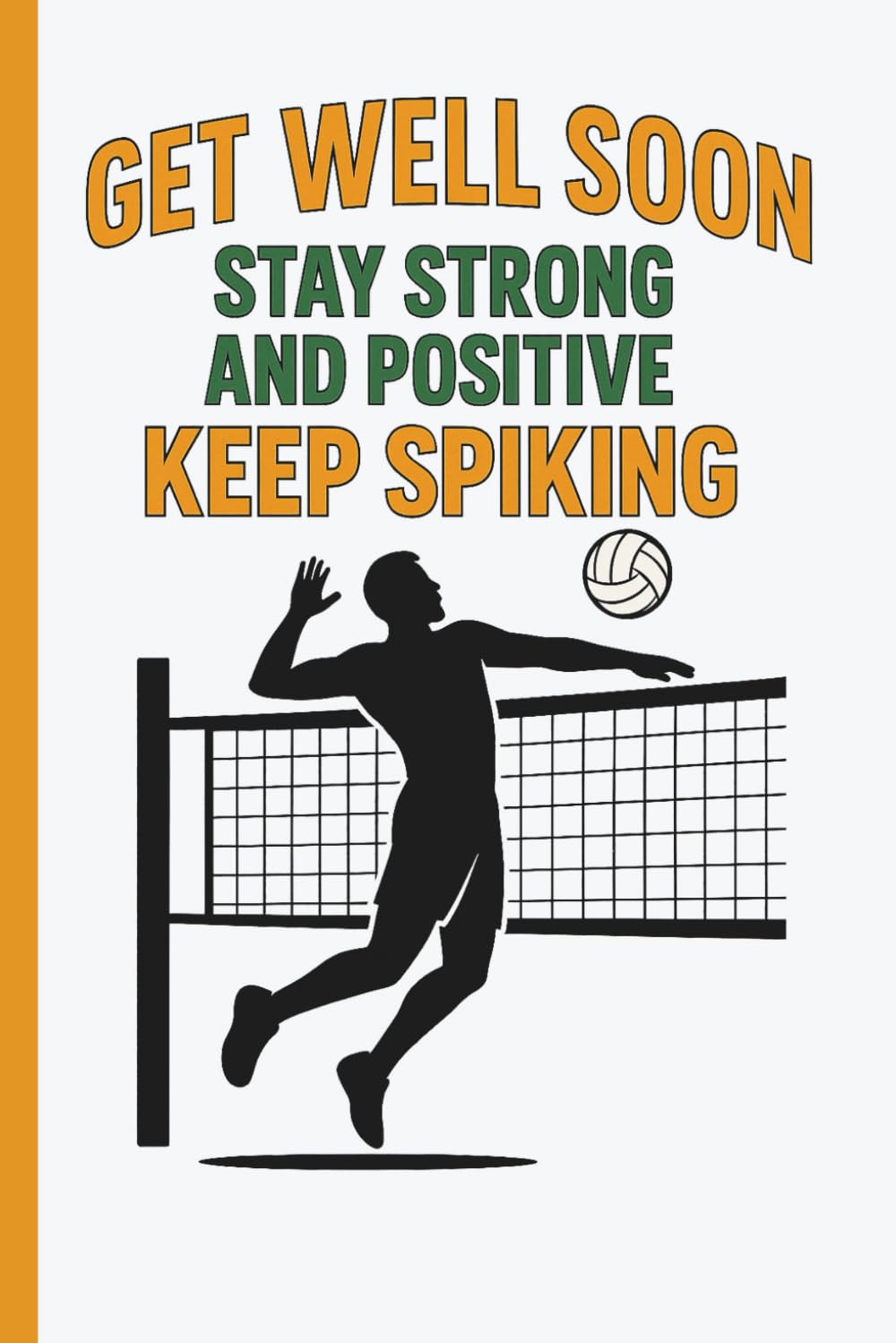 capítulo por capítulo baixar Get Well Soon Stay Strong And Positive Keep Spiking: Men Volleyball Athlete Journal