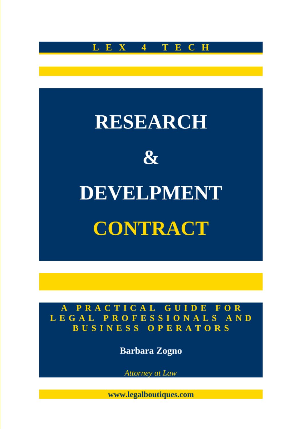 RESEARCH & DEVELOPMENT CONTRACT: A Practical Guide for Legal Professionals and Business Operators (Lex4Tech) baixar livro de graça