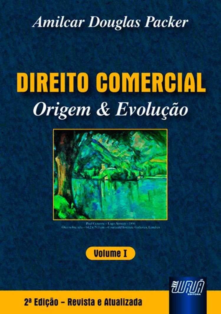 Direito Comercial - Origem & Evolução: Vol. I