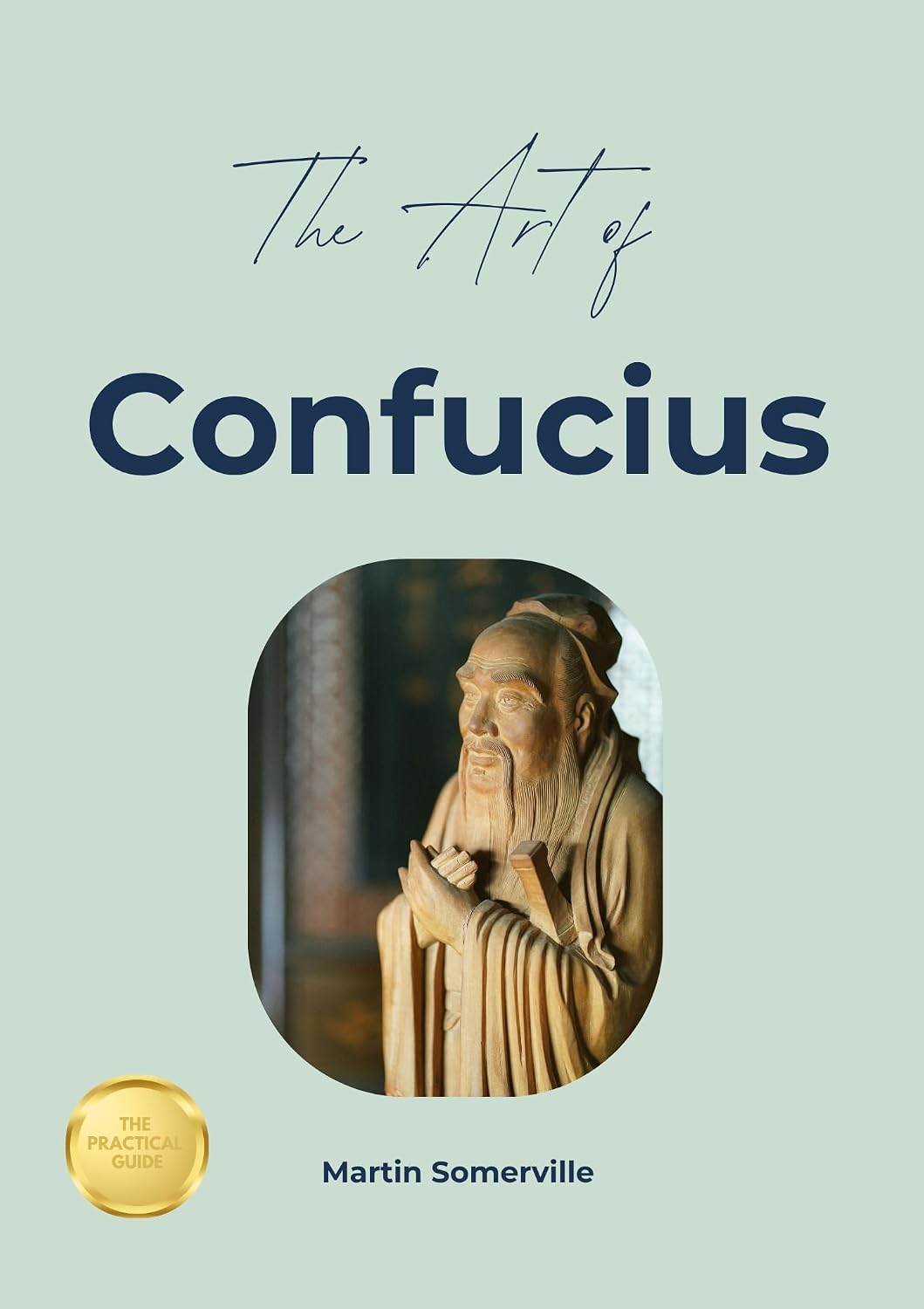 The Art of Confucius: The Beautiful Wisdom of Social Harmony. (Books on Beautiful Ideas) (English Edition) baixar o livro de graça