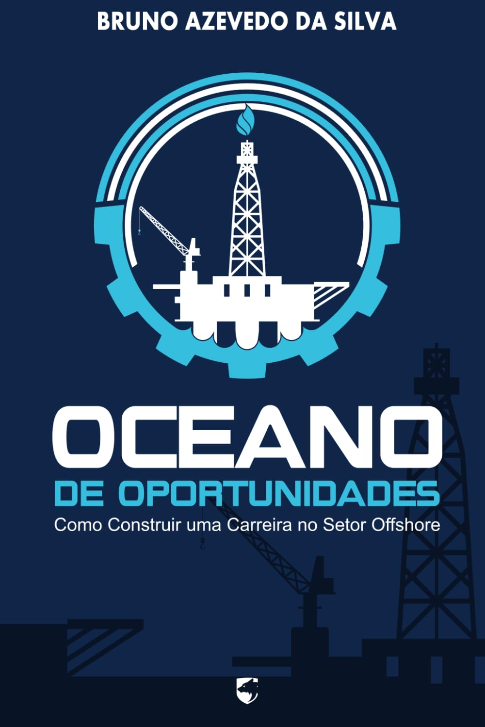 ler totalmente Oceano de Oportunidades: Como Construir uma Carreira no Setor Offshore
