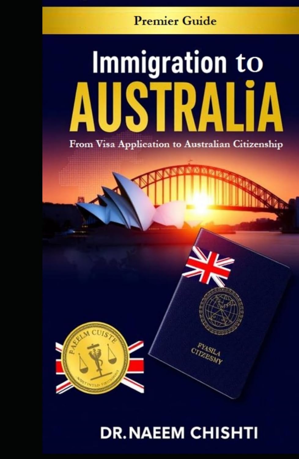 Immigration to Australia: From Visa Application to Australian Citizenship baixar livro de graça