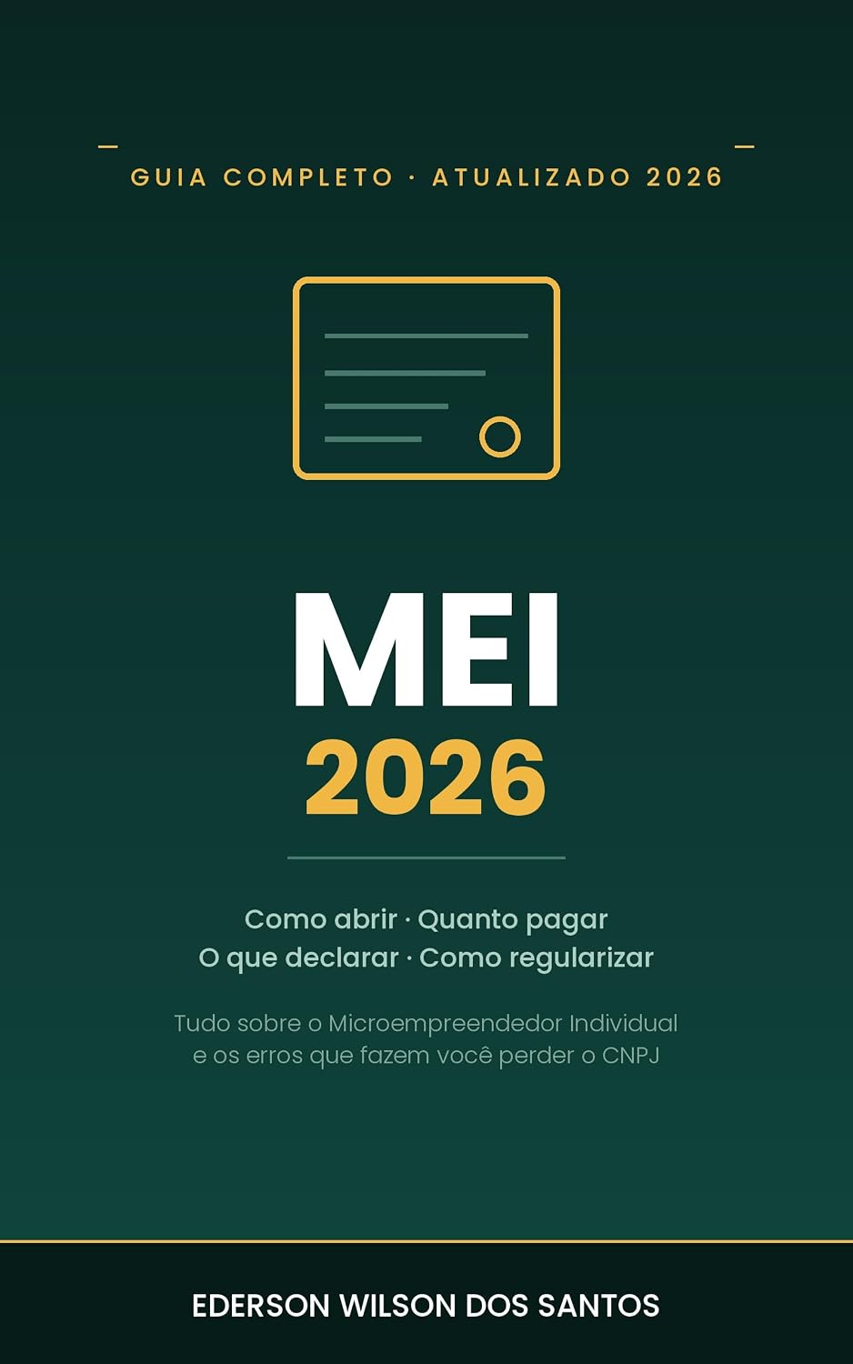 capítulo por capítulo baixar MEI 2026: O guia completo do Microempreendedor Individual: como abrir, quanto pagar, o que declarar e os erros que fazem você perder o CNPJ (Guias Práticos do Brasileiro)