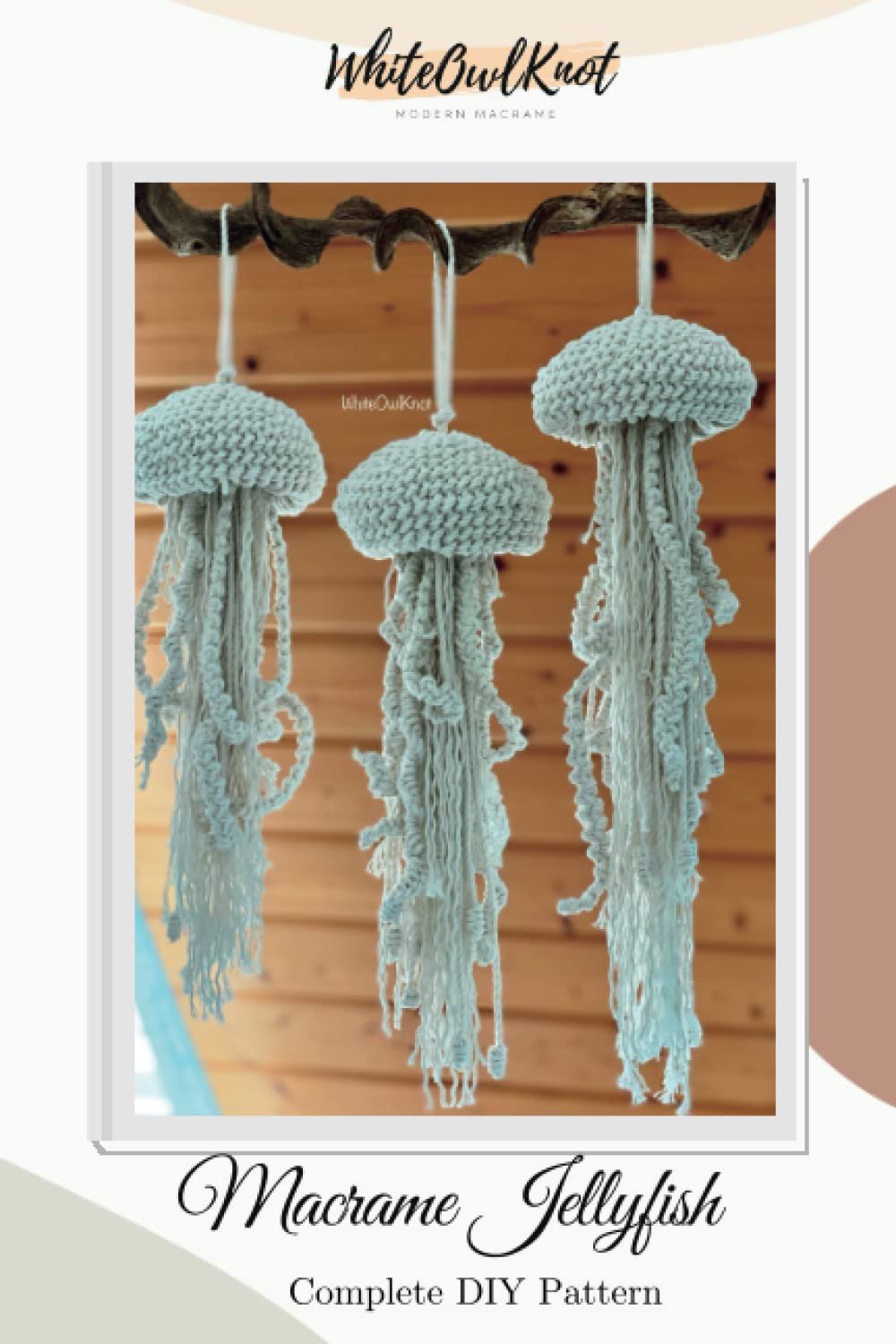 Macrame Jellyfish: Complete DIY Pattern