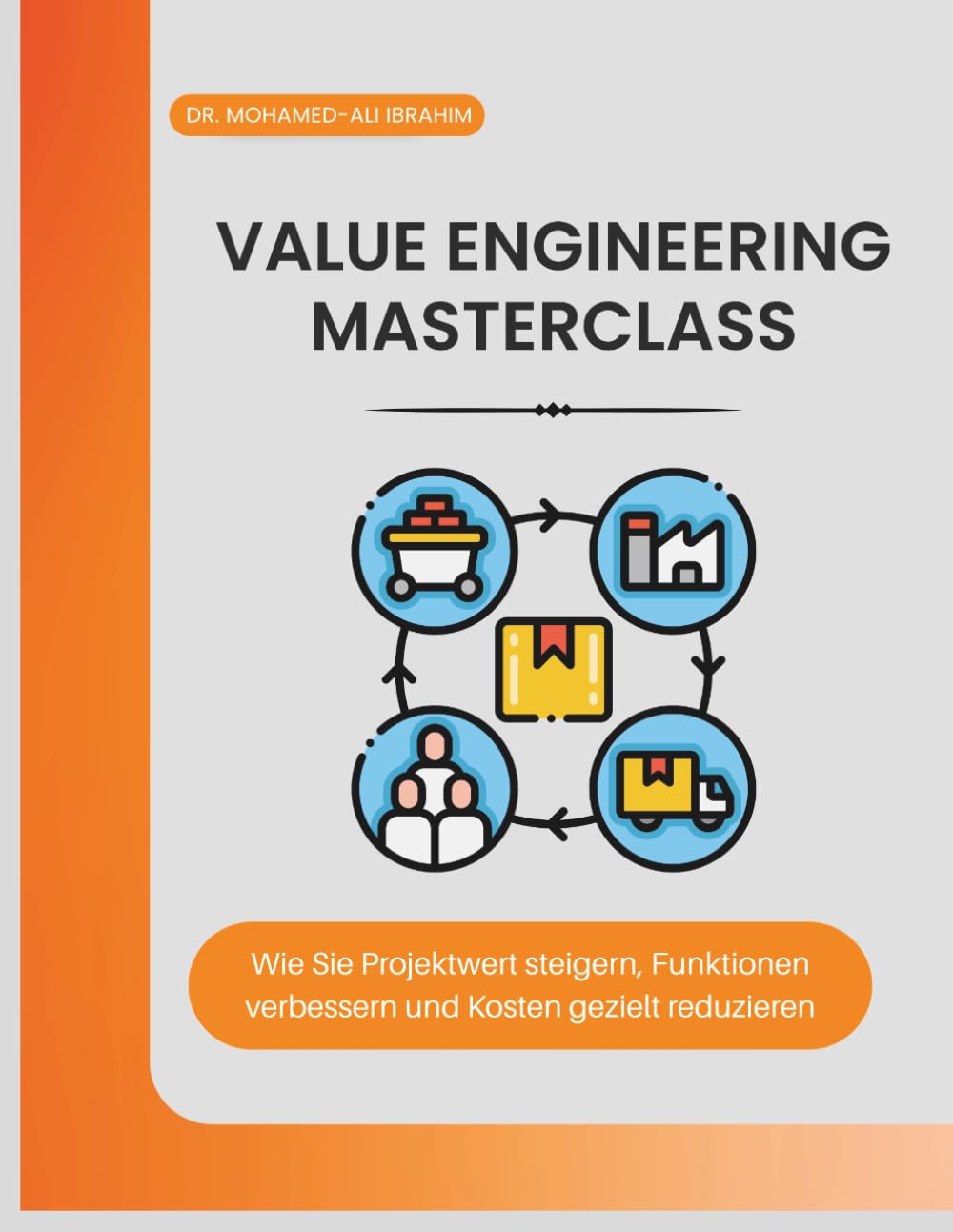Value Engineering Masterclass: Wie Sie Projektwert steigern, Funktionen verbessern und Kosten gezielt reduzieren (German Edition) baixar o livro de graça