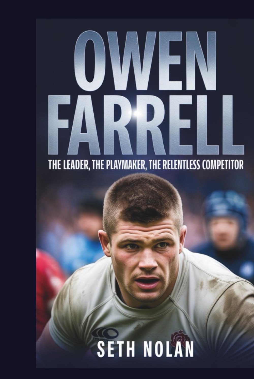 ler totalmente Owen Farrell: The Leader, The Playmaker, The Relentless Competitor