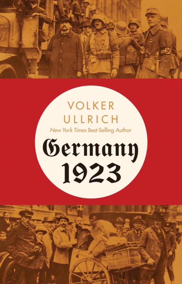Germany 1923: Hyperinflation, Hitler's Putsch, and Democracy in Crisis baixar livro de graça