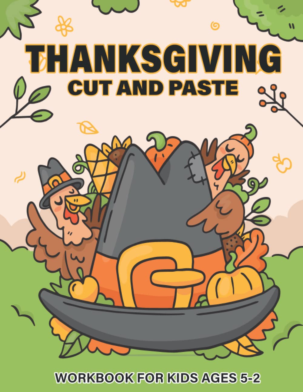 ler totalmente Thanksgiving Cut and Paste Workbook for Kids Ages 2-5: A Fun Thanksgiving Gift and Scissor Skills Activity Book for Kids, Toddlers and Preschoolers with Coloring