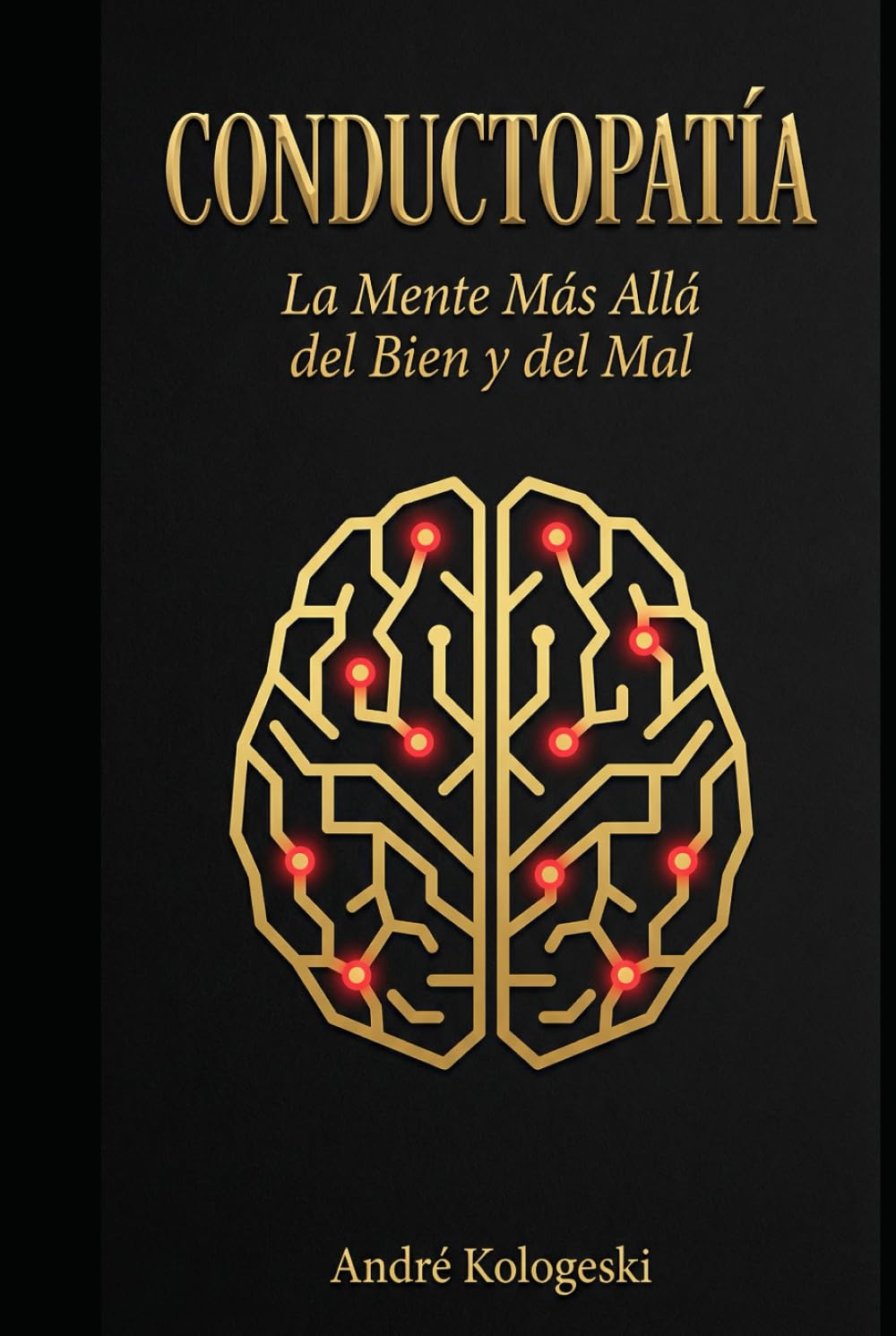 CONDUCTOPATÍA: La Mente Más Allá del Bien y del Mal (Collection 12) (Spanish Edition) baixar livro de graça