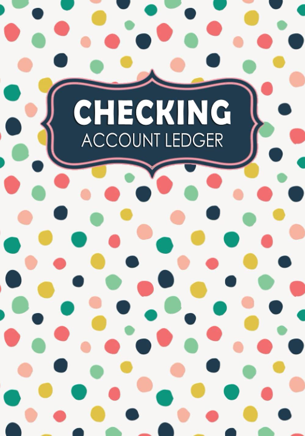 Checking Account Ledger: Record and Tracker Log Book, Personal Checking Account Balance Register, Checking Account Transaction Register (checkbook ledger) baixar livro de graça