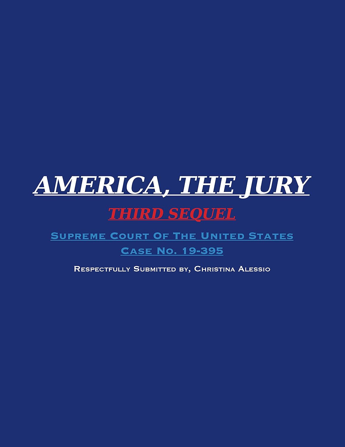 AMERICA, THE JURY ~ THIRD SEQUEL: Supreme Court Of The United States Case No. 19-395 (English Edition) baixar livro de graça