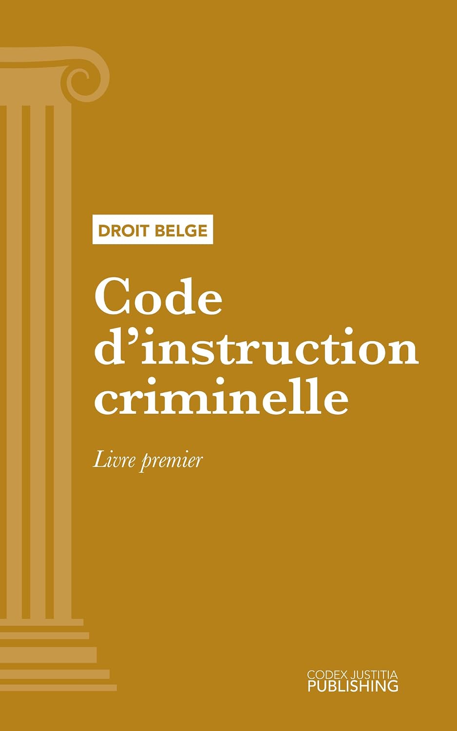 Code d'instruction criminelle: LIVRE PREMIER (French Edition) baixar livro de graça
