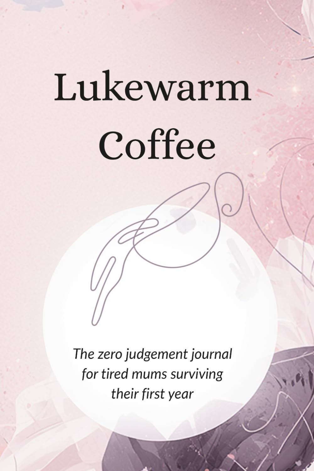 Lukewarm Coffee: An honest baby journal baixar o livro de graça