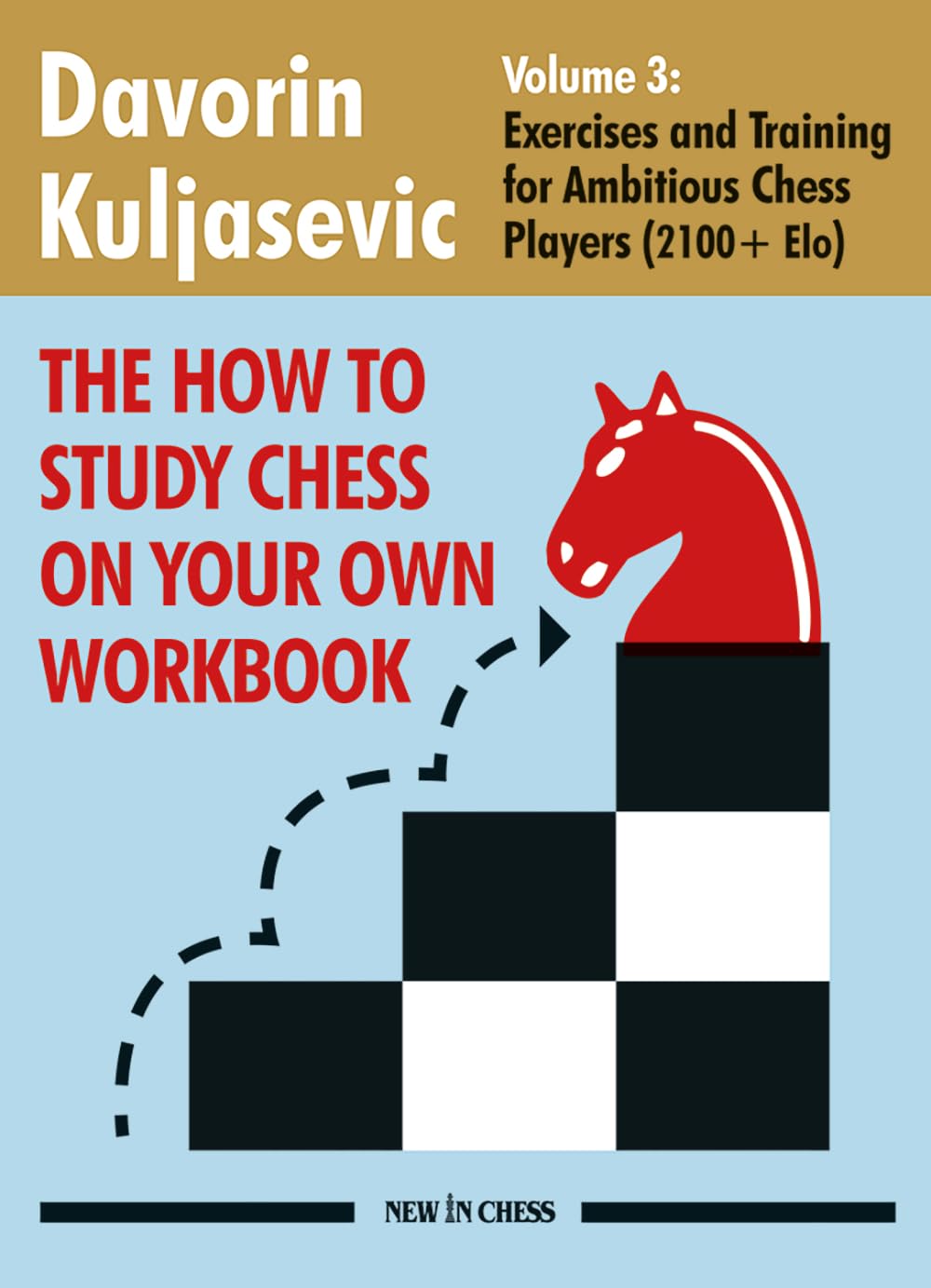 The How to Study Chess on Your Own Workbook: Exercises and Training for Ambitious Chess Players (2100+ Elo) baixar livro de graça