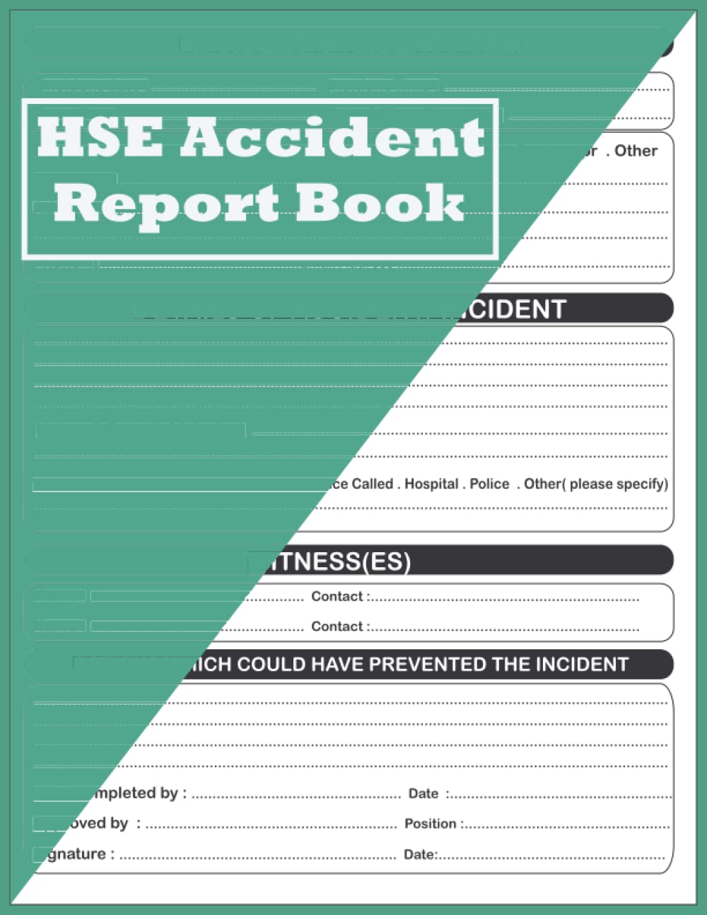 ler totalmente HSE Accident Report Book: Accident & Incident Record Log Book, Health & Safety Report Book, Perfect for Construction site, Business, Company,... Home Office Supplies, 110 Pages, 8.5 x 11 A4