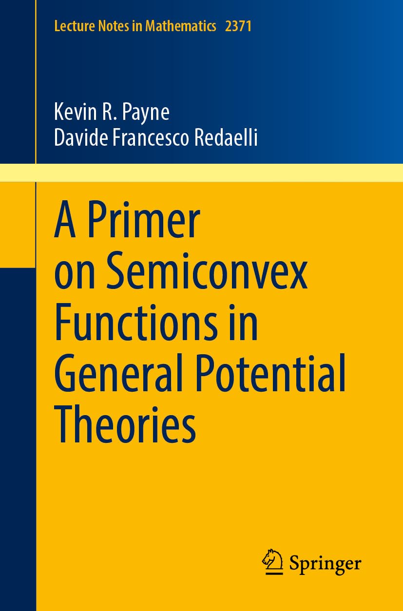 ler totalmente A Primer on Semiconvex Functions in General Potential Theories (Lecture Notes in Mathematics Book 2371) (English Edition)