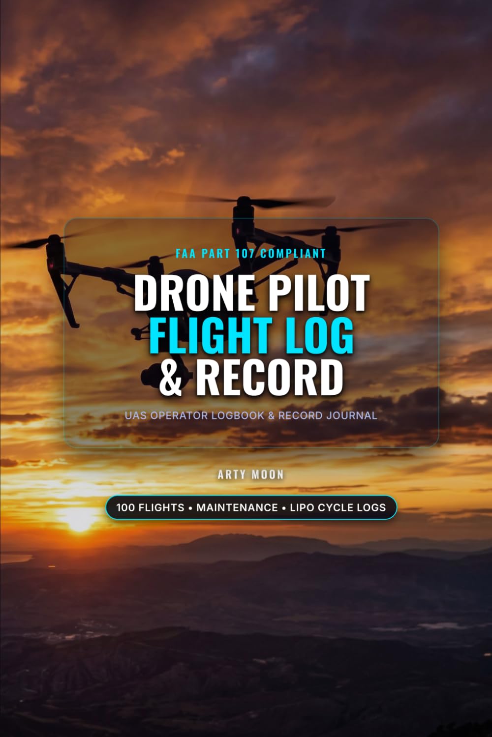 Drone Pilot Flight Log & Record Book: UAS Operator Logbook, FAA Part 107 Compliance Journal, Aircraft Maintenance & LiPo Battery Tracker baixar o livro de graça