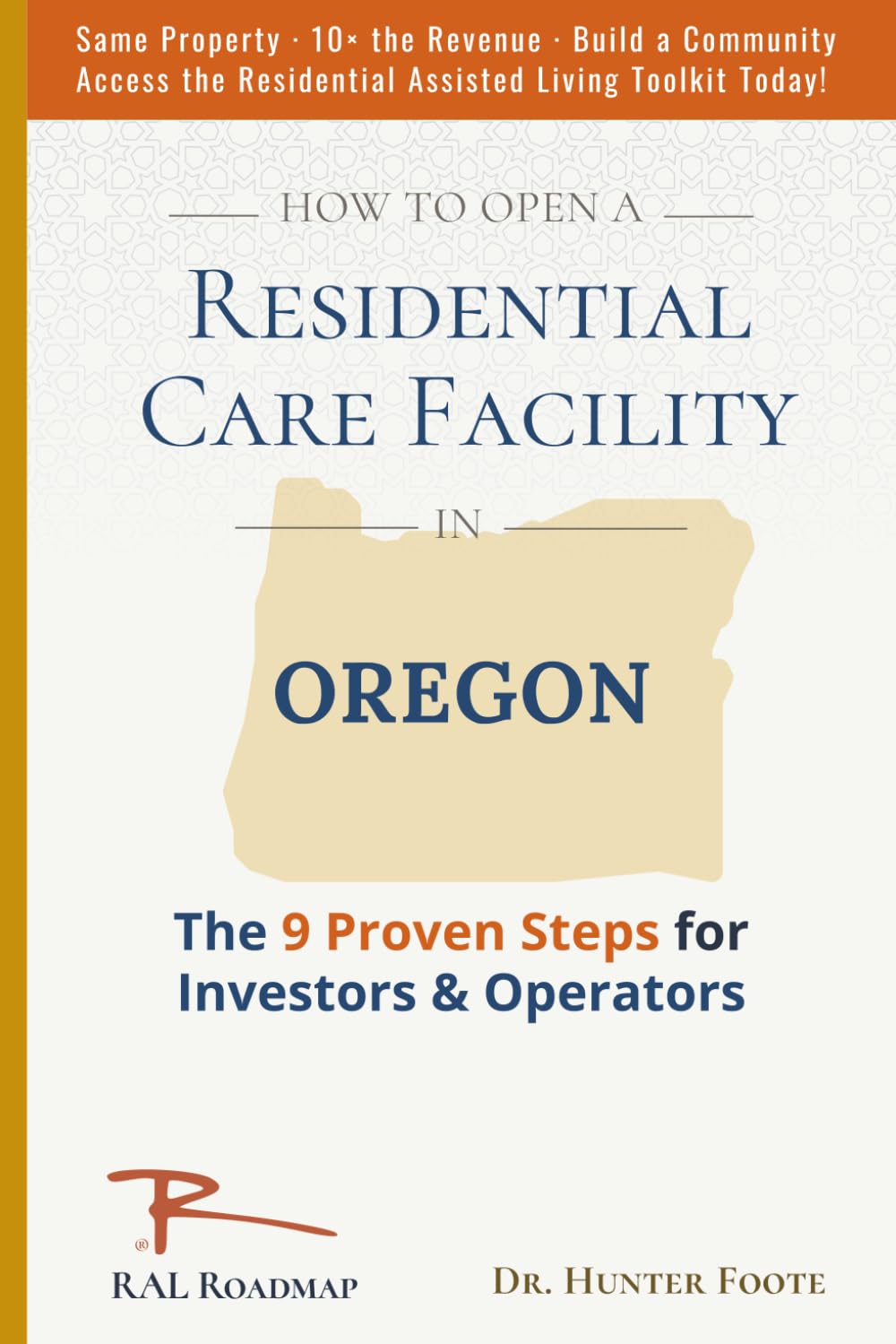 ler totalmente How to Open Residential Care Facility in Oregon: 9 Proven Steps to Residential Assisted Living