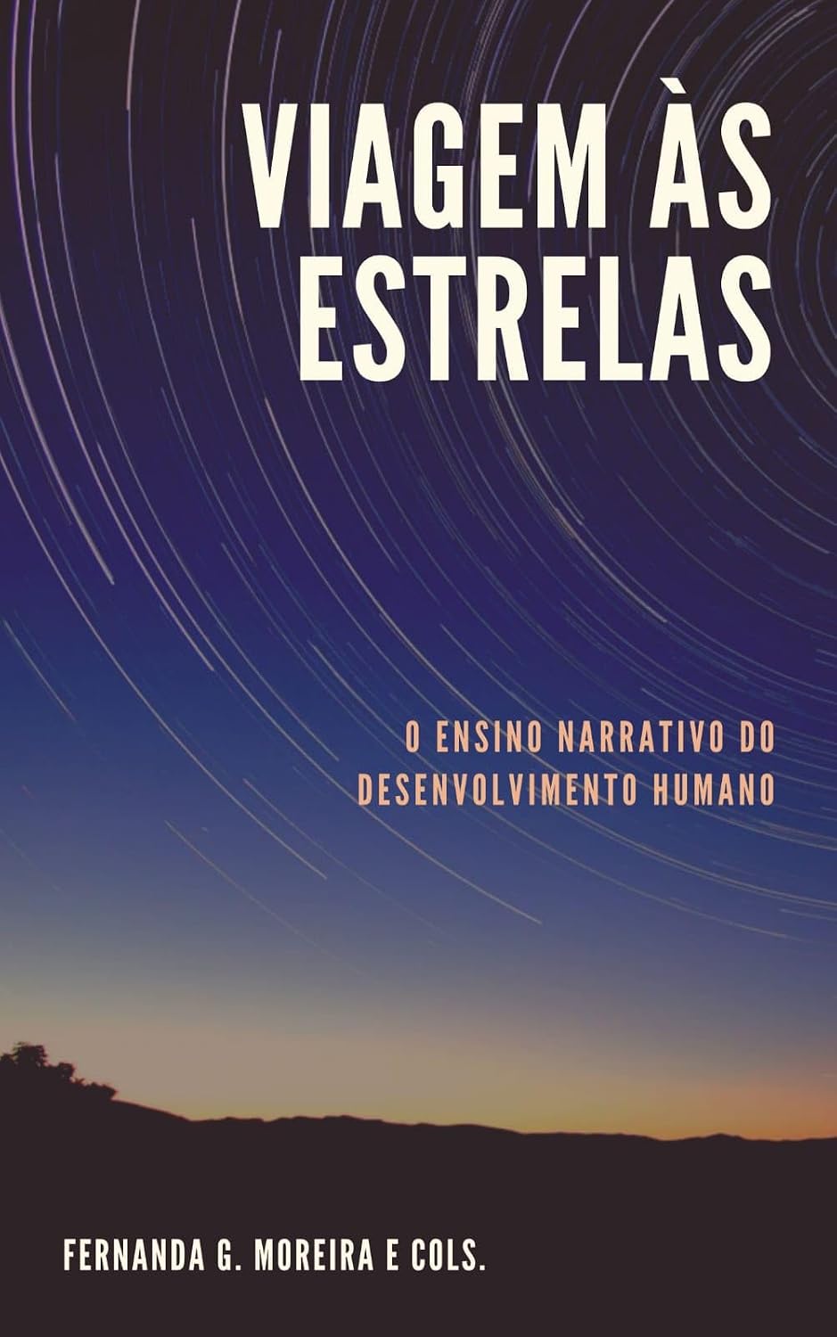 Uma viagem às estrelas: O ensino narrativo do desenvolvimento humano baixar livro de graça