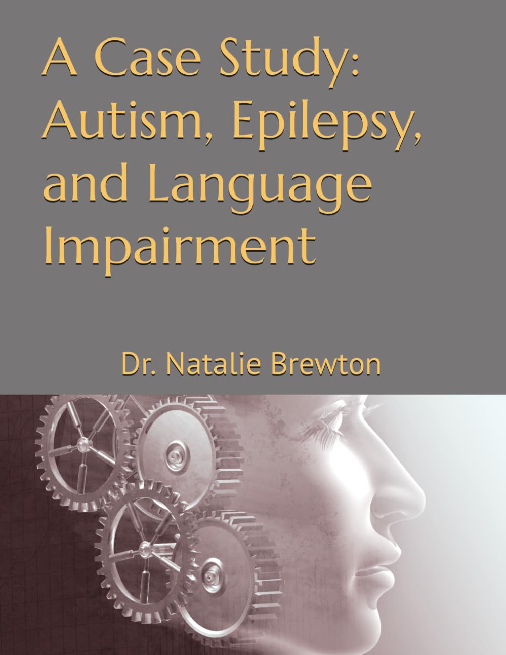 ler totalmente A Case Study: Autism, Epilepsy, and Language Impairment