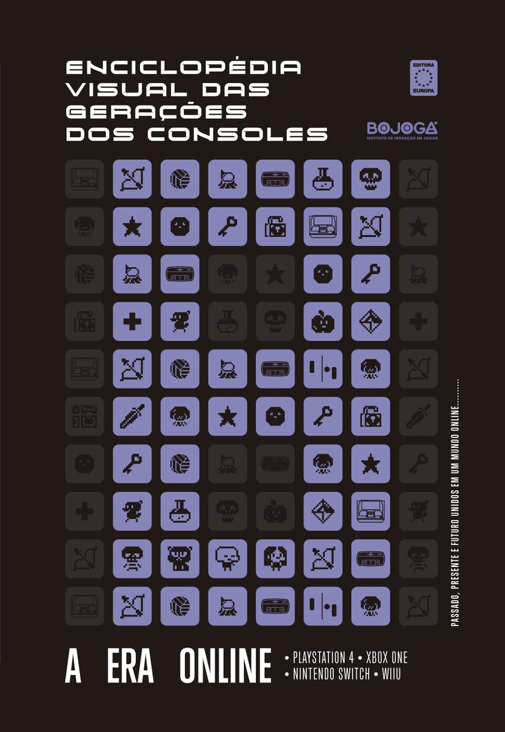 Enciclopédia Visual das Gerações dos Consoles - Oitava Geração: A Era Online baixar o livro de graça