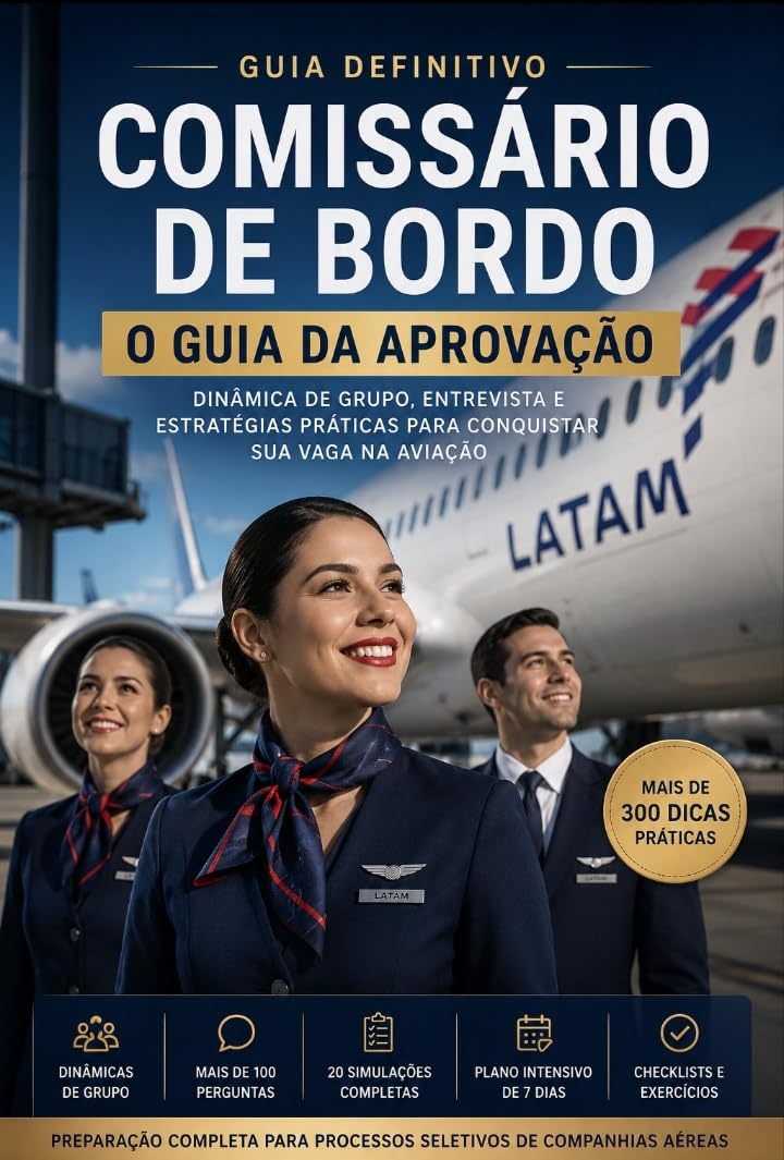 ler totalmente Comissário de Bordo: O Guia da Aprovação: Dinâmica de Grupo, Entrevista e Estratégias Práticas para Conquistar sua Vaga na Aviação