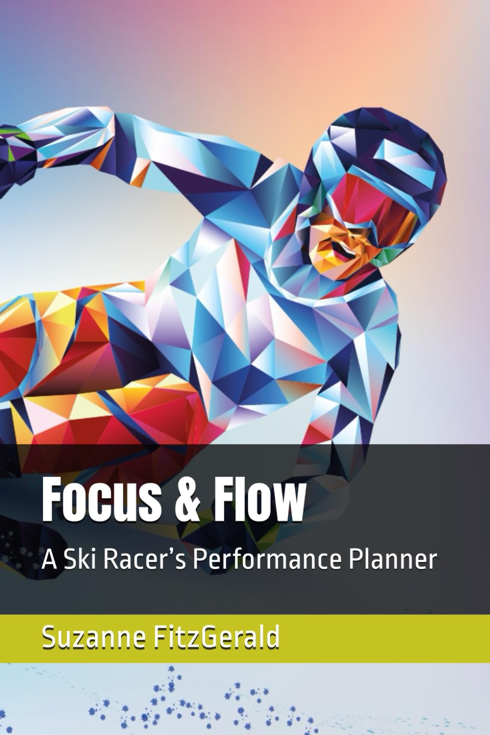 Focus & Flow: A Ski Racer’s Performance Planner baixar o livro de graça