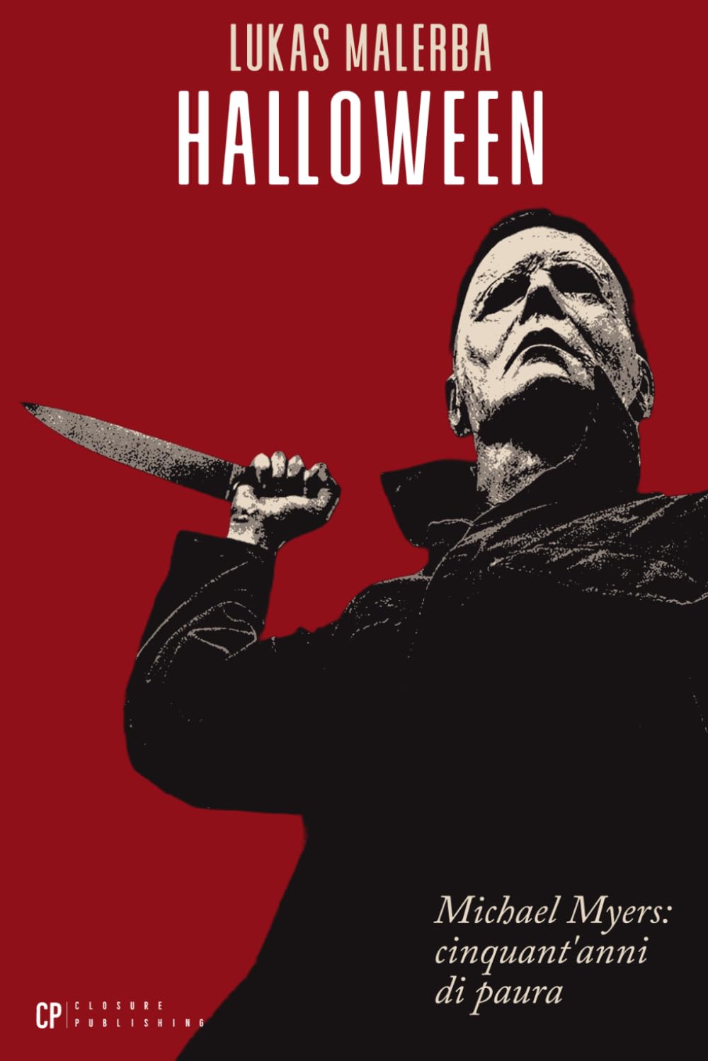 Halloween: Michael Myers: cinquant'anni di paura (Incubi di Celluloide) (Italian Edition) baixar o livro de graça
