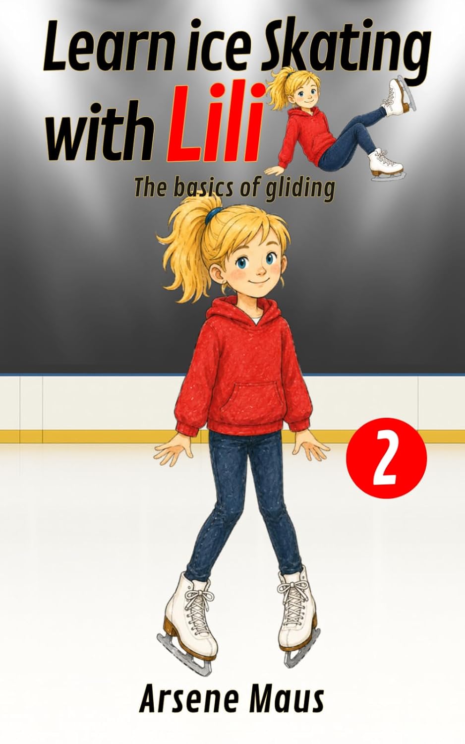 ler totalmente Learn ice skating with Lili 2: The basics of gliding