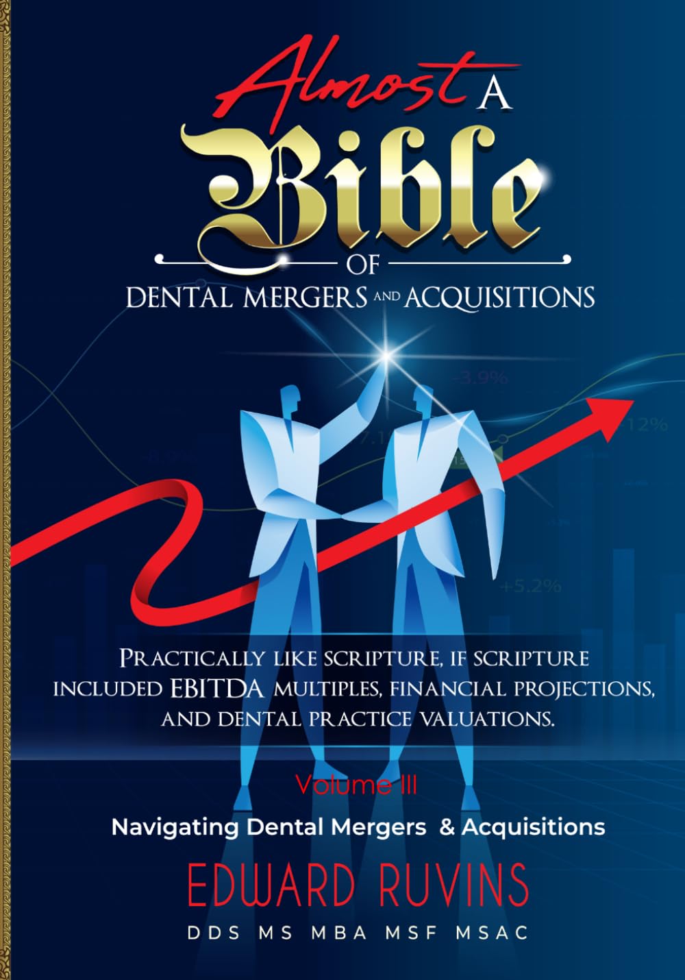 Almost a Bible of Dental Mergers and Acquisitions - Volume III - Post-transaction Integration: A Complete Guide for Dentists and Investors: 5 baixar o livro de graça