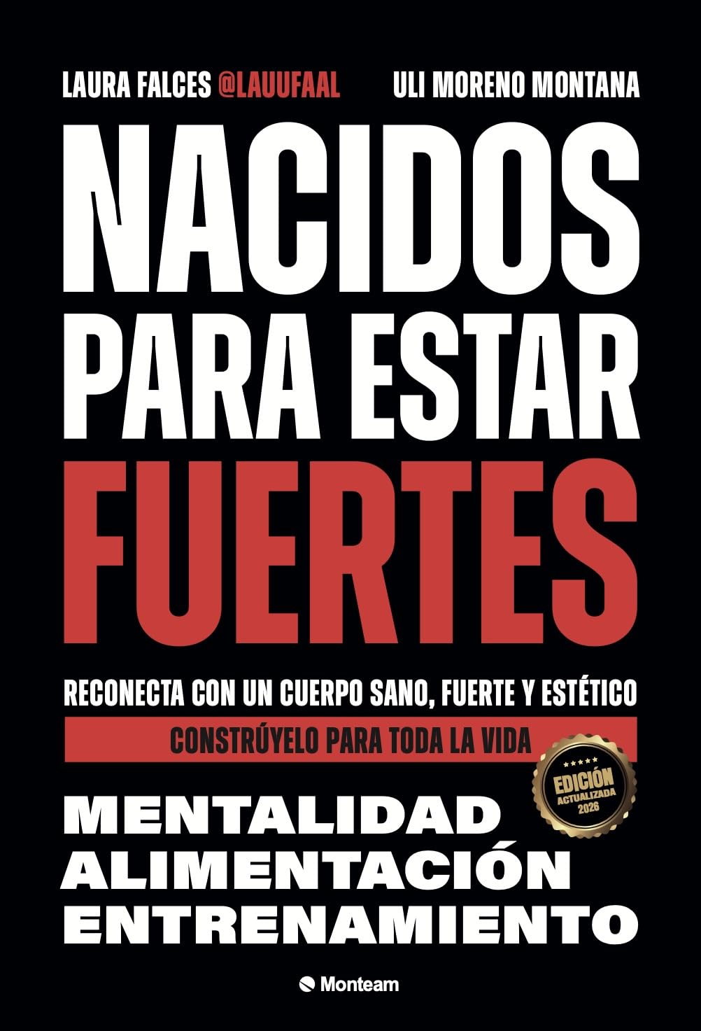 Nacidos para estar fuertes: Reconecta con un cuerpo sano, fuerte y estético. Constrúyelo para toda la vida. (Spanish Edition)