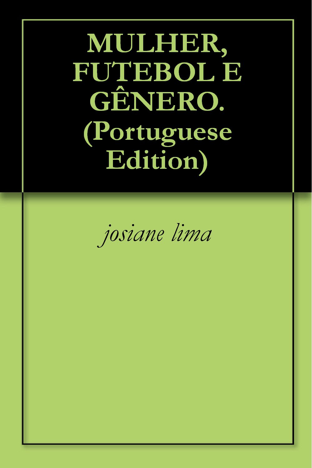 ler totalmente MULHER, FUTEBOL E GÊNERO.