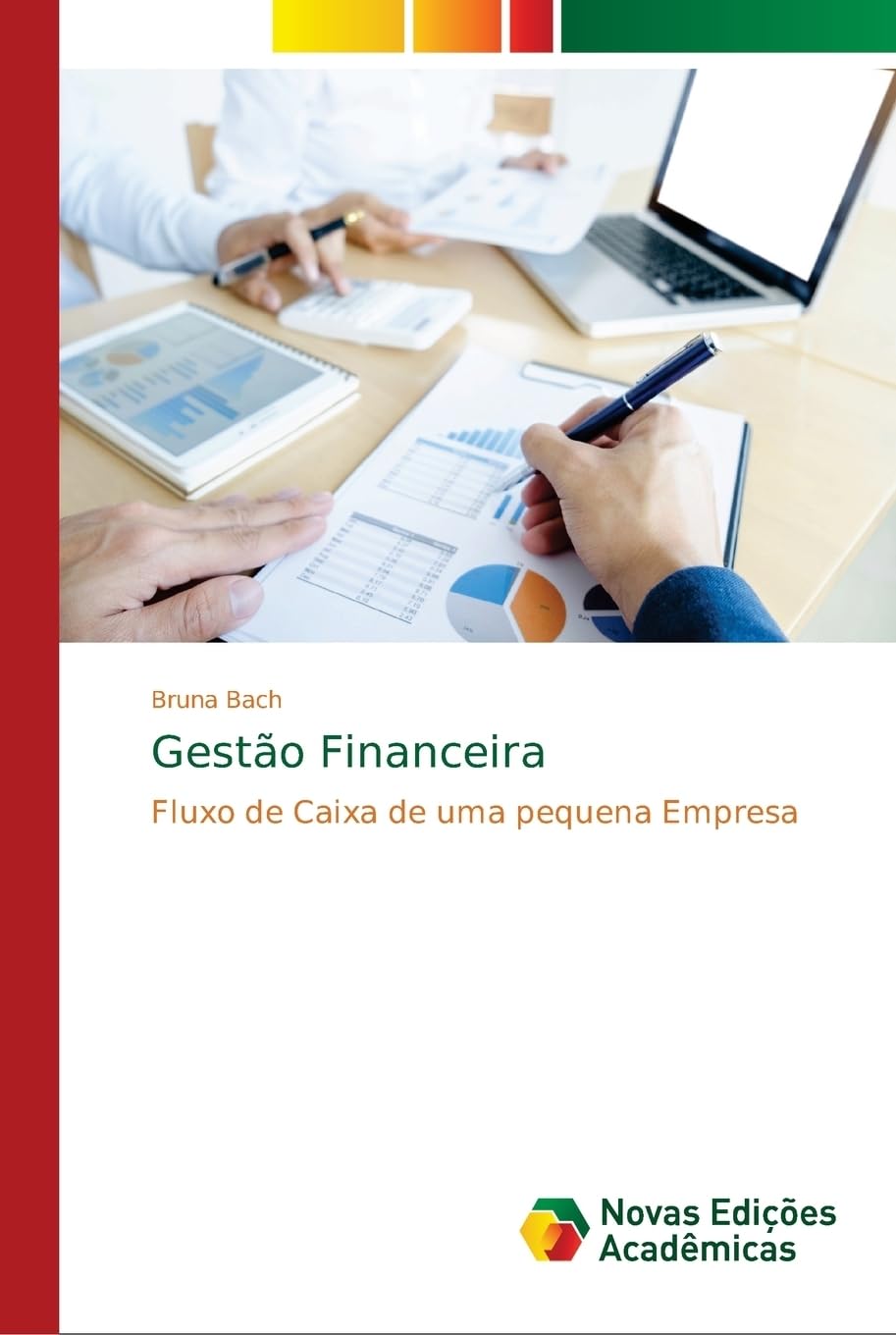 Gestão Financeira: Fluxo de Caixa de uma pequena Empresa