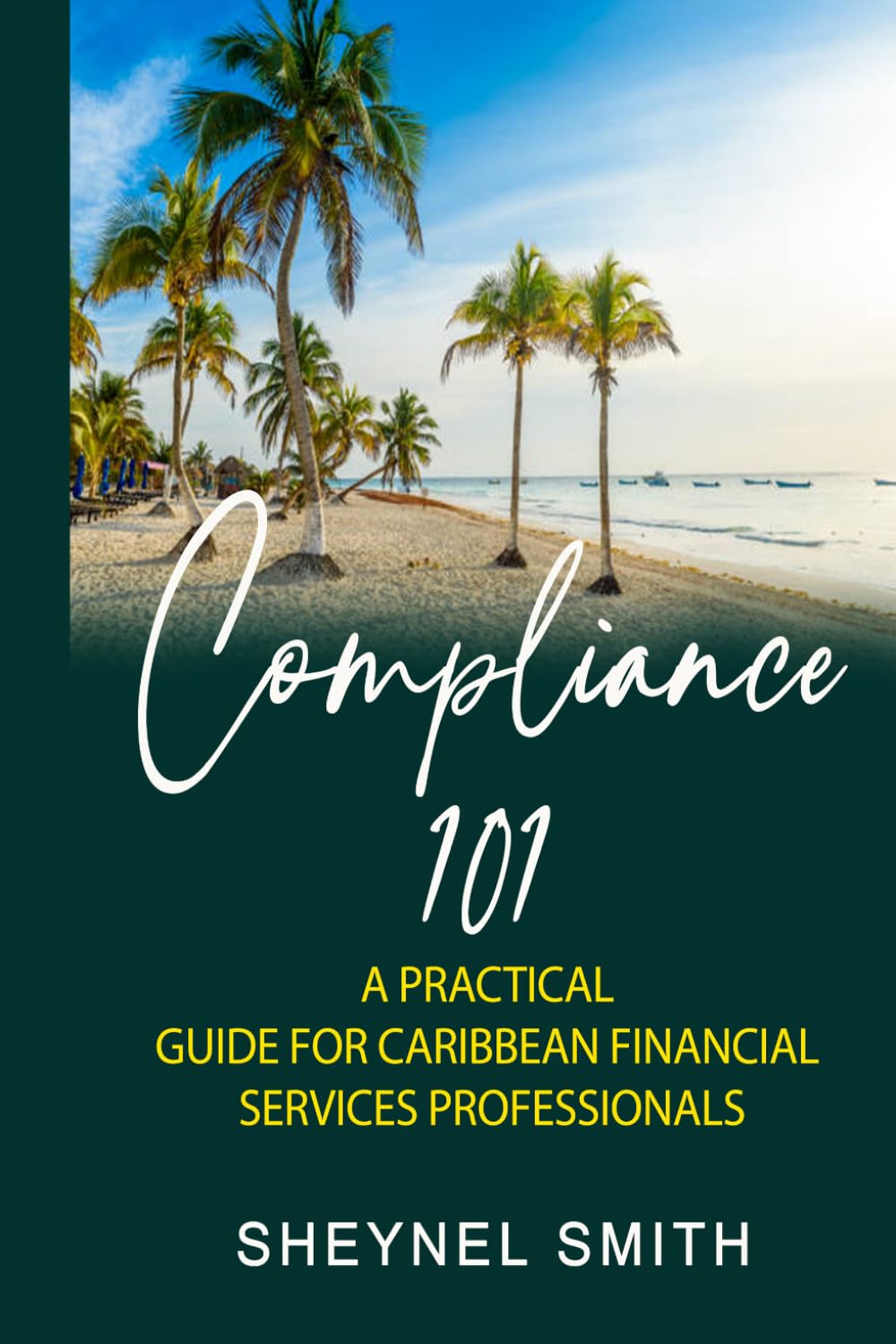 ler totalmente COMPLIANCE 101: A PRACTICAL GUIDE FOR CARIBBEAN FINANCIAL SERVICES PROFESSIONALS
