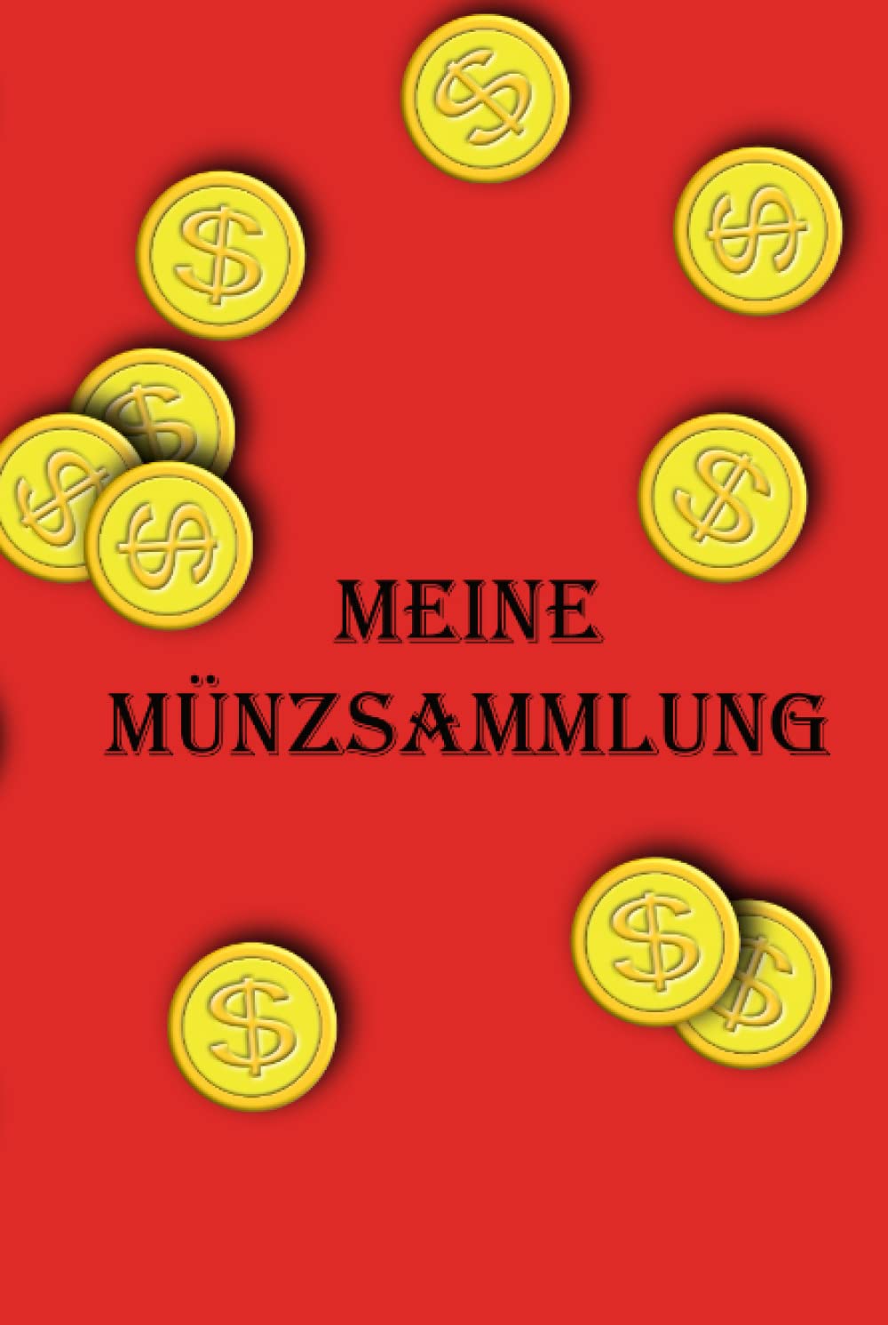 capítulo por capítulo baixar Münzsammlung Notizbuch Rot Hardcover: Meine Münzsammlung: 70 Seiten zum ausfüllen mit Legende ca A5 (German Edition)
