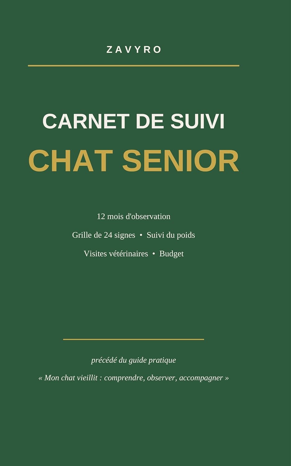 Carnet de Suivi Chat Senior: Grille d'observation mensuelle, suivi du poids, visites vétérinaires et budget — 12 mois + guide pratique du chat qui vieillit (French Edition) baixar livro de graça