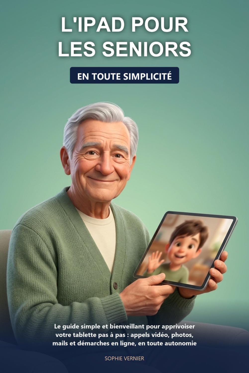 L'iPad pour les Seniors en Toute Simplicité: Le guide simple et bienveillant pour apprivoiser votre tablette pas à pas: appels vidéo avec vos... en ligne, en toute autonomie (French Edition) baixar o livro de graça