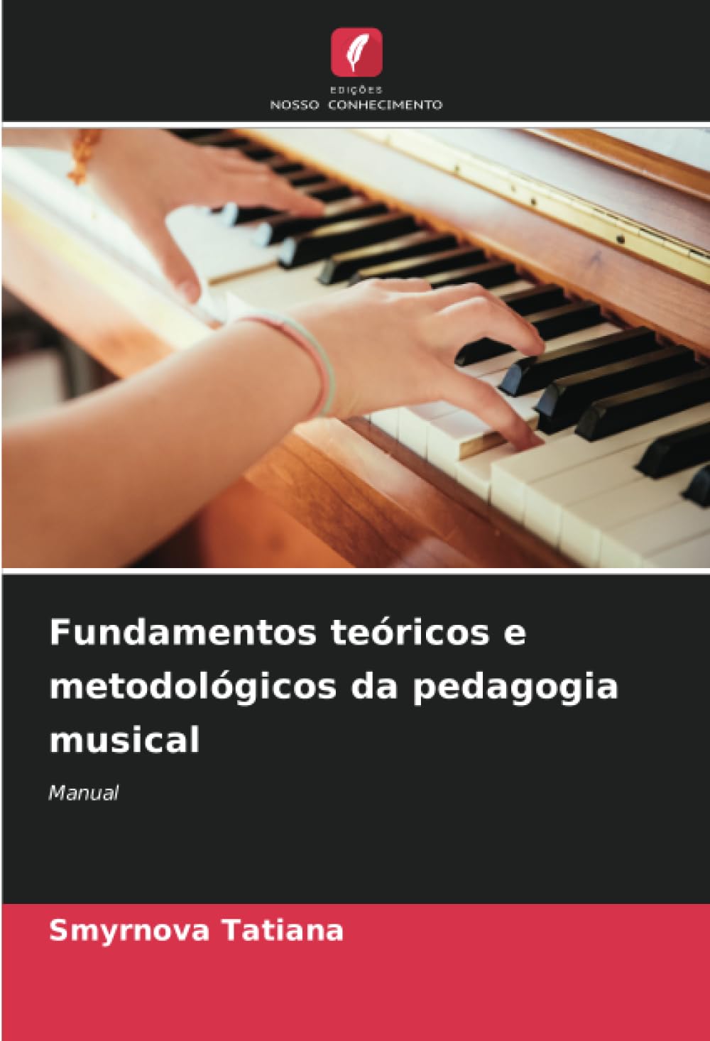 Fundamentos teóricos e metodológicos da pedagogia musical: Manual baixar livro de graça