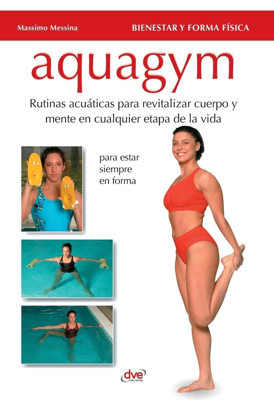 ler totalmente Aquagym: Rutinas acuáticas para revitalizar cuerpo y mente en cualquier etapa de la vida