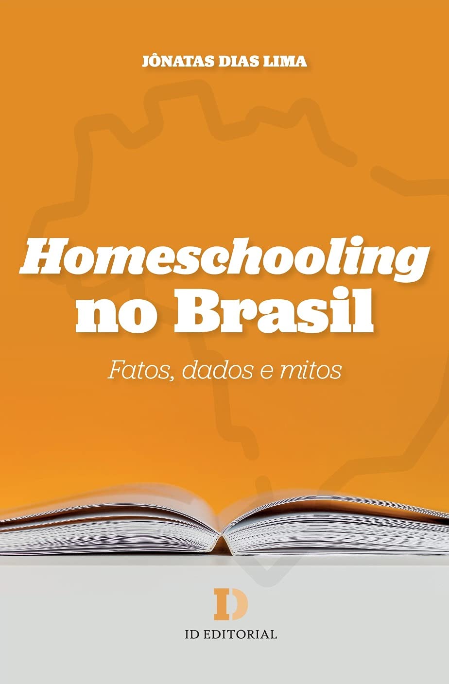 capítulo por capítulo baixar Homeschooling No Brasil: Fatos, Dados E Mitos