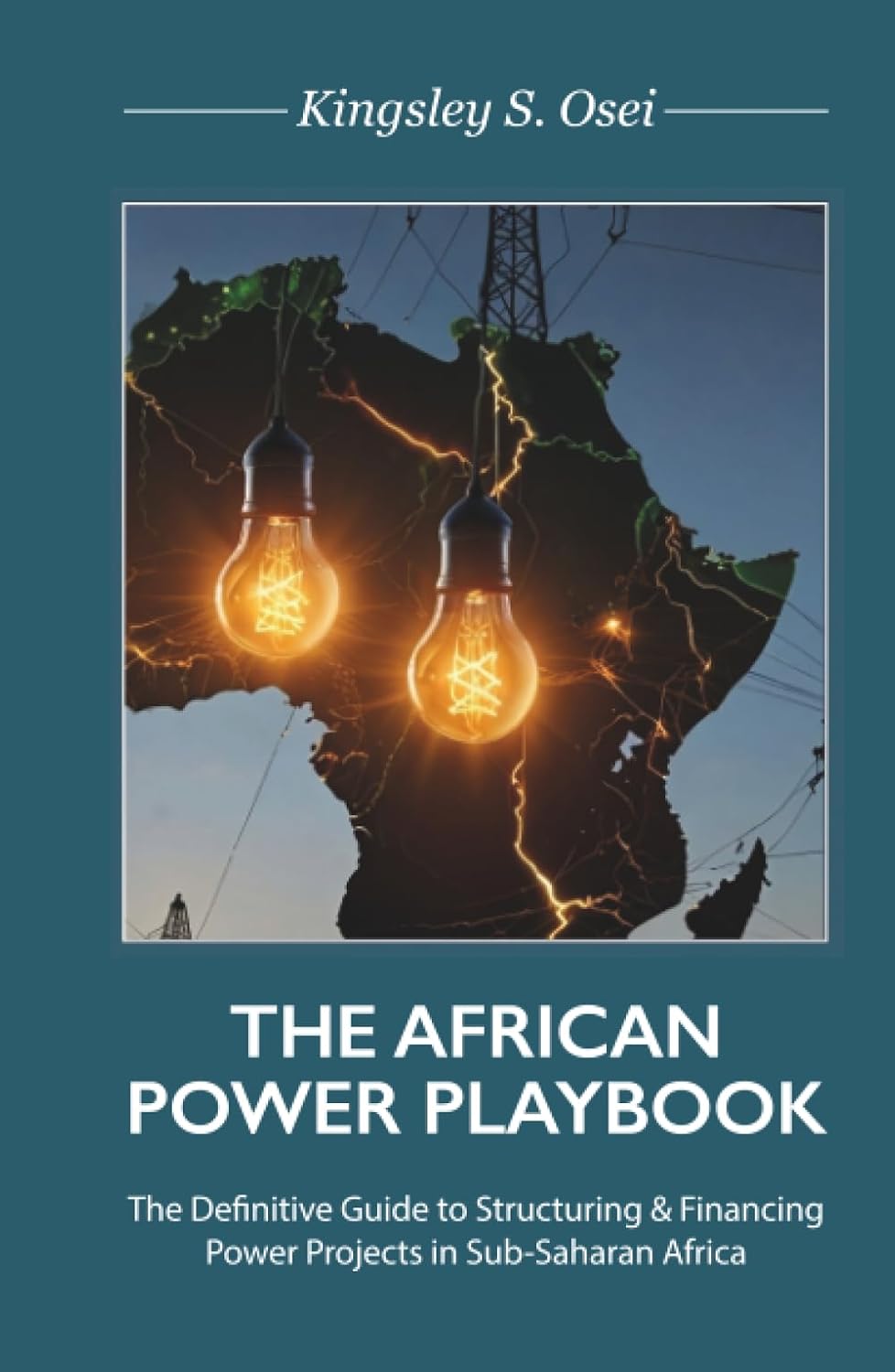 ler totalmente THE AFRICAN POWER PLAYBOOK, The Definitive Guide to Structuring & Financing Power Projects in Sub-Saharan Africa