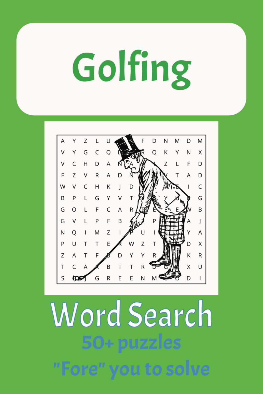 Golf Word Search Puzzle Book:: Word Searches with Easy to Read Print about Golf, Golf Gear and Golfing Jargon / 6x9 inches, 110 pages, 50+ puzzles / Gift for Vacations, Holidays and Fee Times baixar livro de graça
